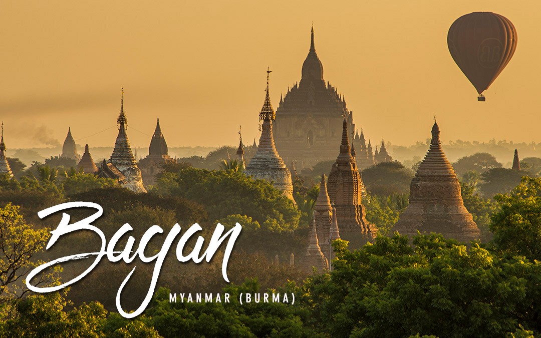 Myanmar I Khám phá thành phố mặt trời BAGAN
